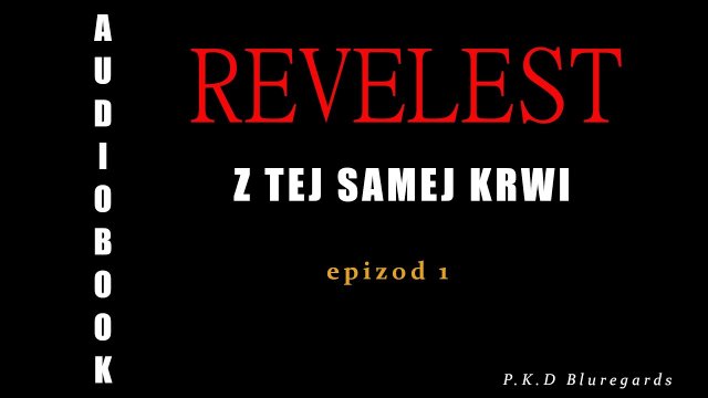 Revelest - Z innej krwi (SE 1 EP 1)  #audiobook #przygoda #średniowiecze