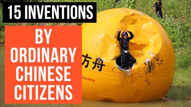 15 Great Inventions Made By Ordinary Chinese Citizens